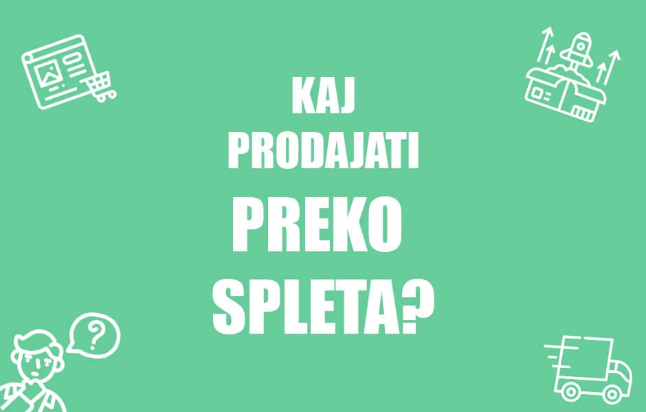 kaj-prodajati-preko-spleta-naslovnica-positiva-rešitve-doo