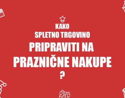 kako spletno trgovino pripraviti na praznične nakupe positiva rešitve