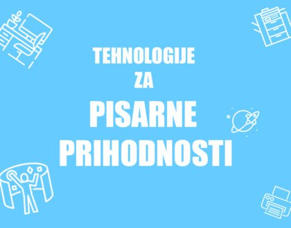 tehnologije za pisarne prihodnosti positiva in vibor