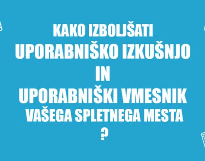 KAKO IZBOLJŠATI UX in UI - Positiva rešitve d.o.o.