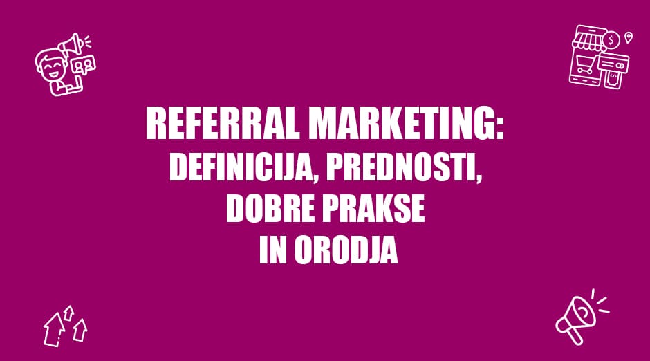 referral marketing positiva rešitve d.o.o.